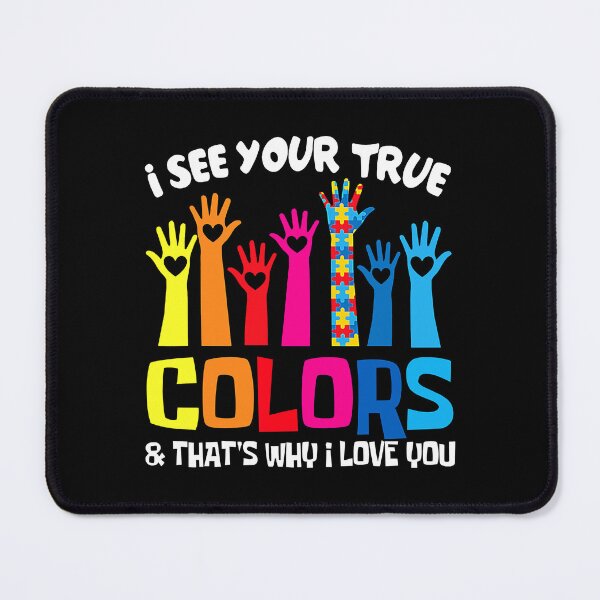 Item preview, I See Your True Colors I Love You Hands Autism Awareness designed and sold by HaaChris-Artis.
