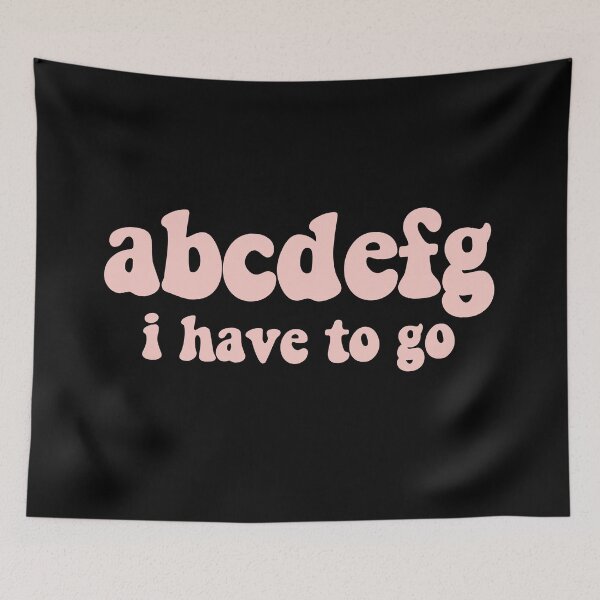 Item preview, abcdefg i have to go  designed and sold by dariabeyger.
