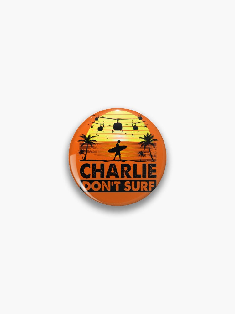 Charlie Don't Surf, Funny Movie Quote' Bucket Hat