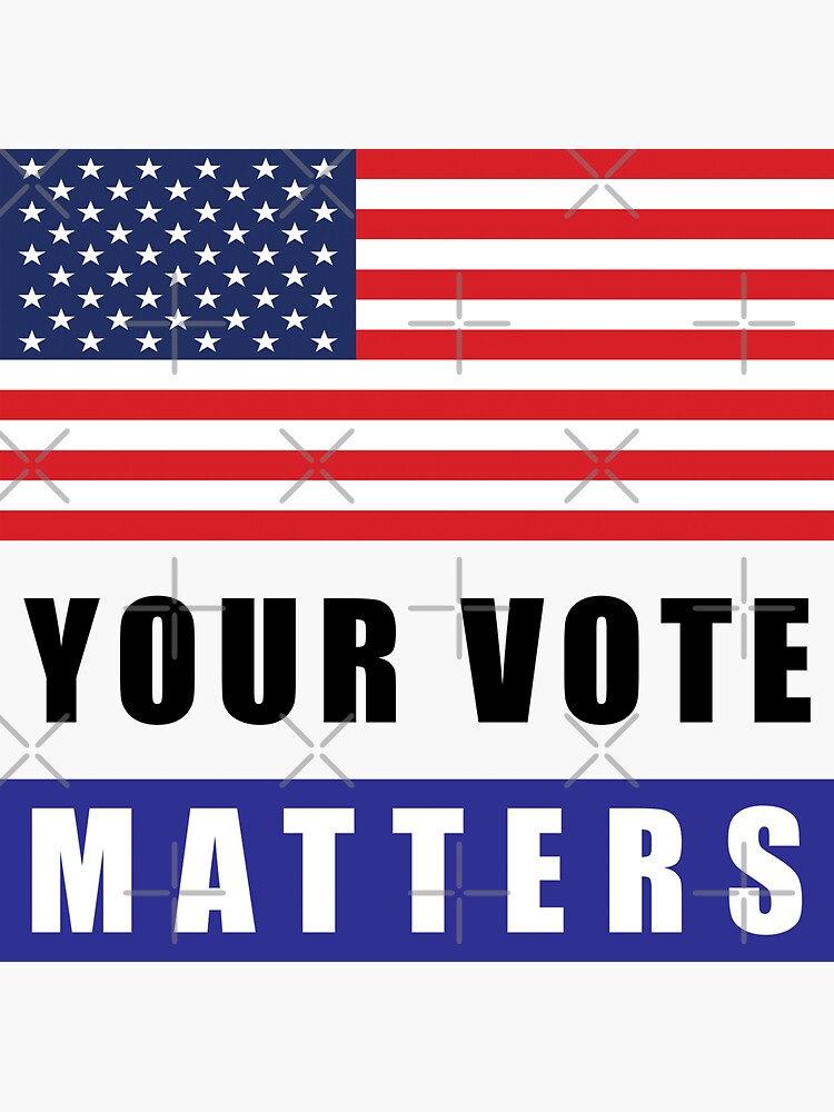 "Vote Make Your Voice Heard In The 2024 Elections" Sticker For Sale By ...