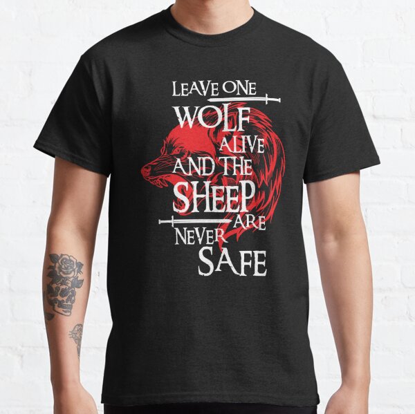 Leave One Wolf Alive And The Sheep Are Never Safe White Logo T Shirt Mens TV Tee 