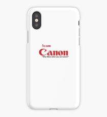 Team Canon! - why nikon when you can CANON. iPhone Case/Skin