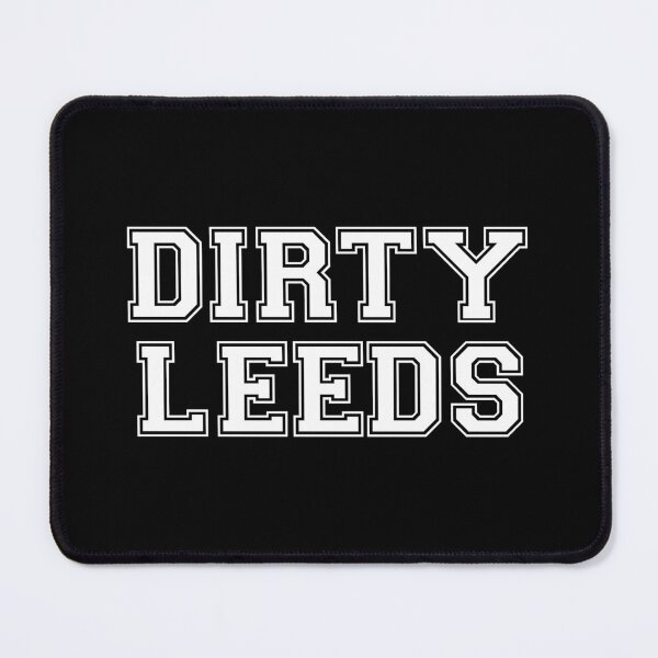 Item preview, Dirty Leeds designed and sold by lufcveverybody.