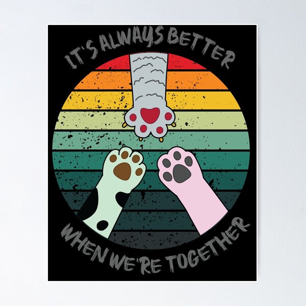 Item preview, it's always better when we're together cats designed and sold by Bouhrara.