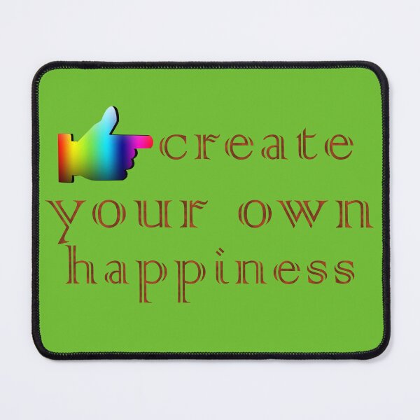 Item preview, Create your own happiness designed and sold by areezh.