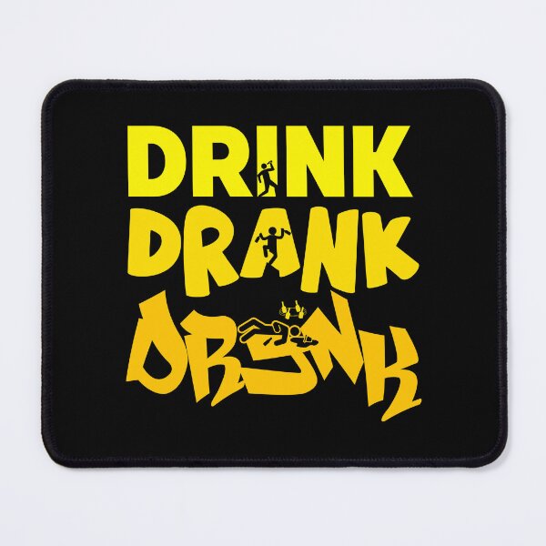 Item preview, Drink, Drank, Drunk, Drink Hard, Hangover (B) designed and sold by Vaccine159.