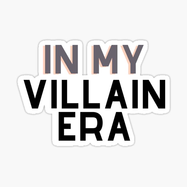 "Villain Quotes In My Villain Era Gift for Baddie Grey" Sticker