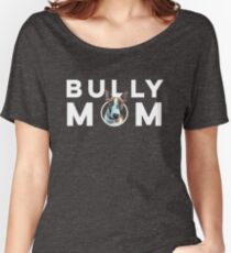 Bully Mom English Bull Terrier Design Women's Relaxed Fit T-Shirt