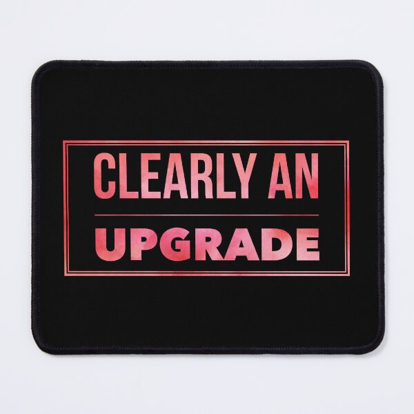Item preview, Clearly an Upgrade designed and sold by PapitosPlace.