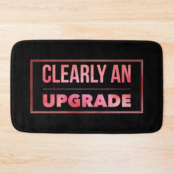 Item preview, Clearly an Upgrade designed and sold by PapitosPlace.