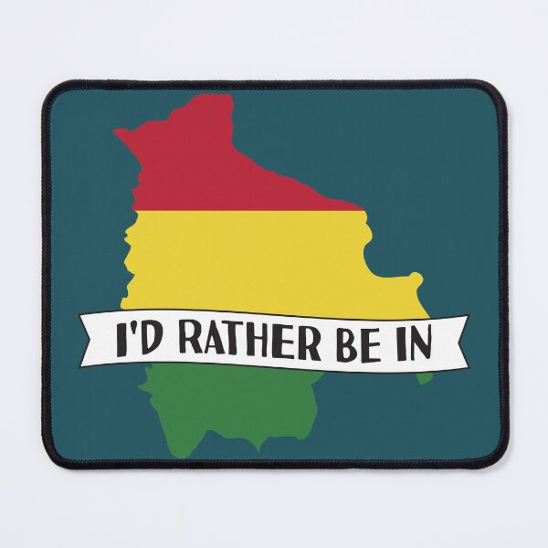 Item preview, I'd Rather Be In Bolivia designed and sold by pretty4u.