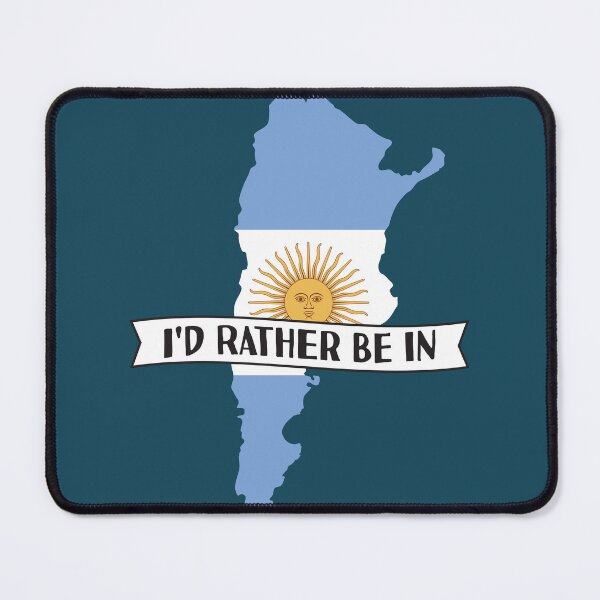 Item preview, I'd Rather Be In Argentina designed and sold by pretty4u.