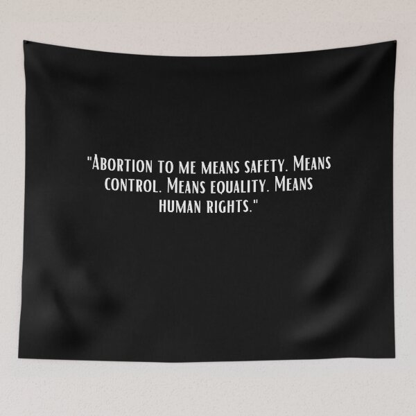 Item preview, Abortion to me means safety. designed and sold by Pixelish.
