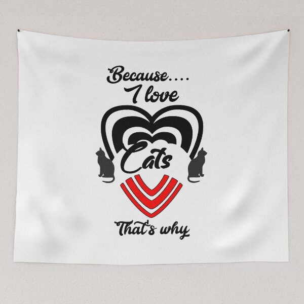 Item preview, Because I love cats, that's why...  designed and sold by Chakilogy.