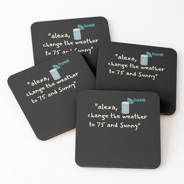 Item preview, Alexa, change the Weather to 75 and Sunny. Ai Sarcasm. designed and sold by GEM STYLE.