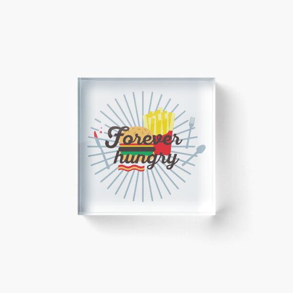 Item preview, Forever Hungry designed and sold by Rae134.