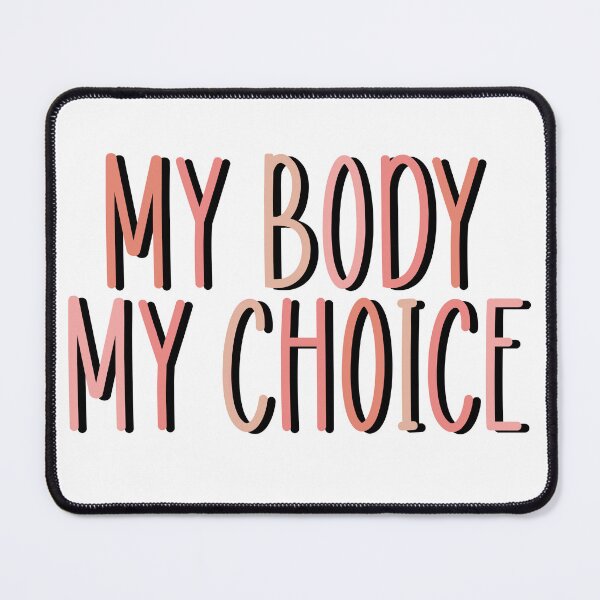 Item preview, My body, my choice  designed and sold by jessica-brink.