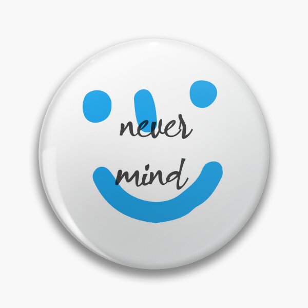 Item preview, never mind designed and sold by zzzozzo.