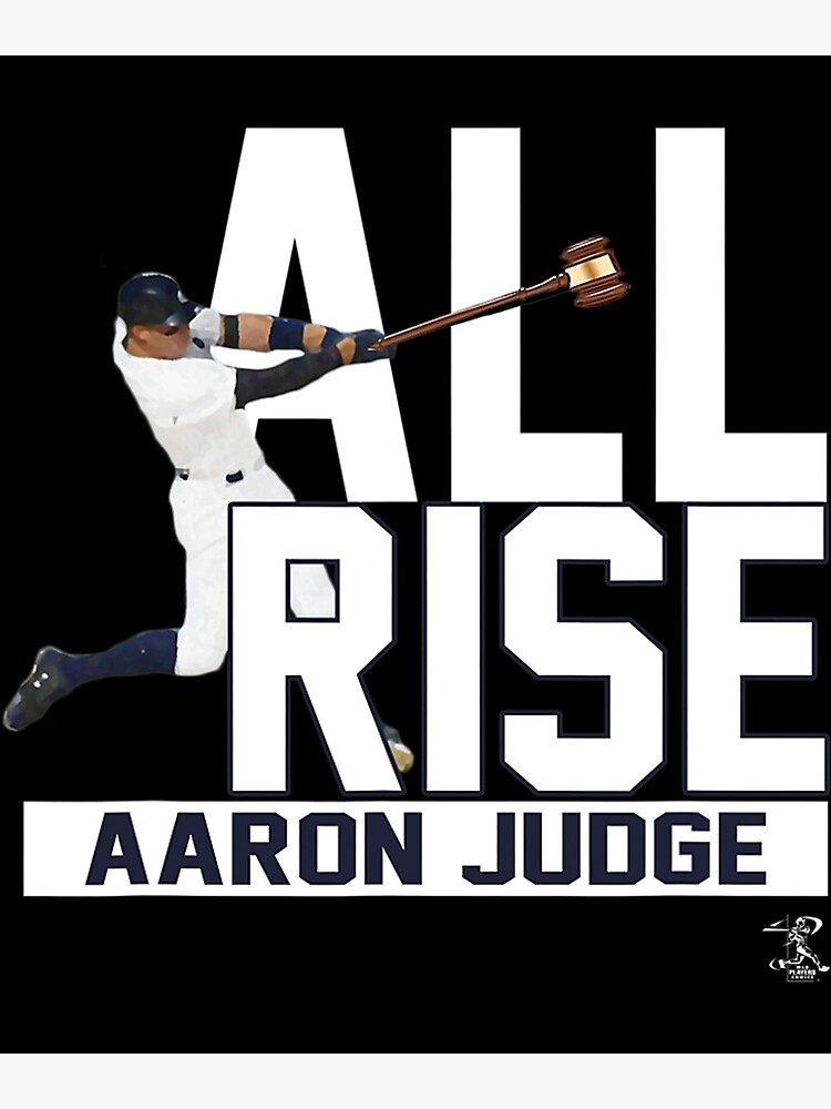 "Aaron Judge All Rise Apparel" Poster for Sale by irresponsiblepr