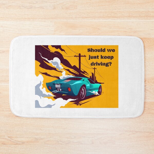 Item preview, should we just keep driving designed and sold by HdanRDesign.