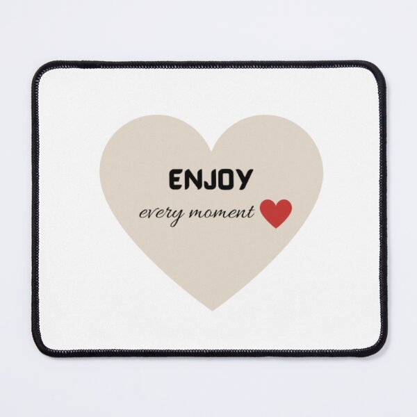 Item preview, Enjoy every moment designed and sold by Bashini.