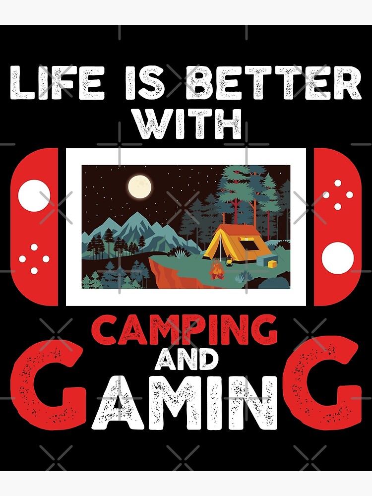 "Camping Gaming" Poster for Sale by Sstyler Redbubble