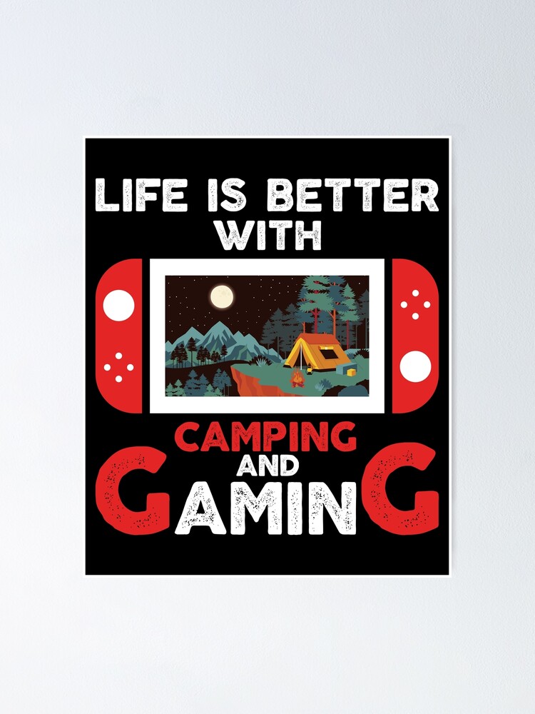 "Camping Gaming" Poster for Sale by Sstyler Redbubble