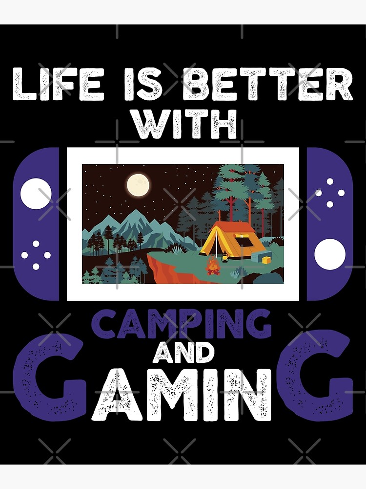"Camping Gaming" Poster for Sale by Sstyler Redbubble
