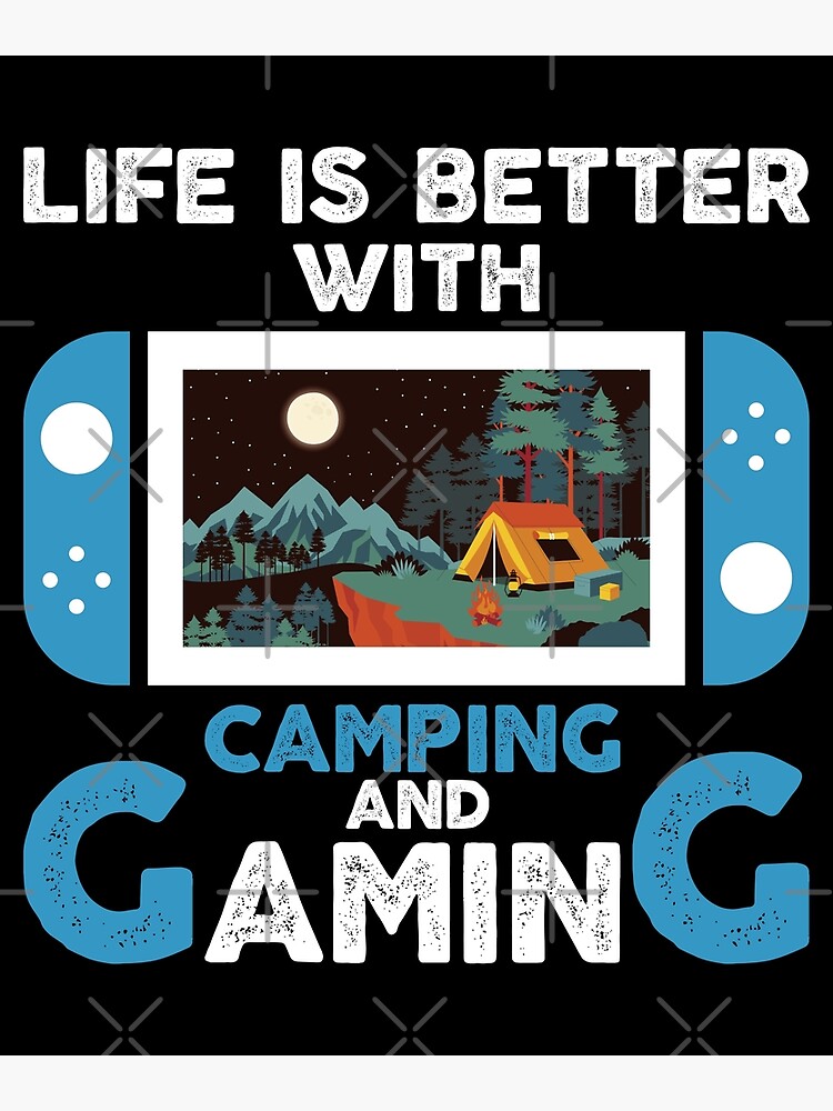 "Camping Gaming" Poster for Sale by Sstyler Redbubble