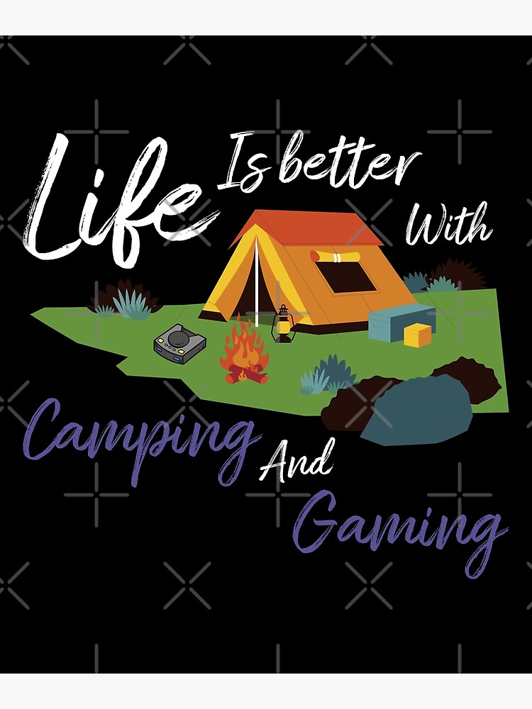 "Camping Gaming" Poster for Sale by Sstyler Redbubble