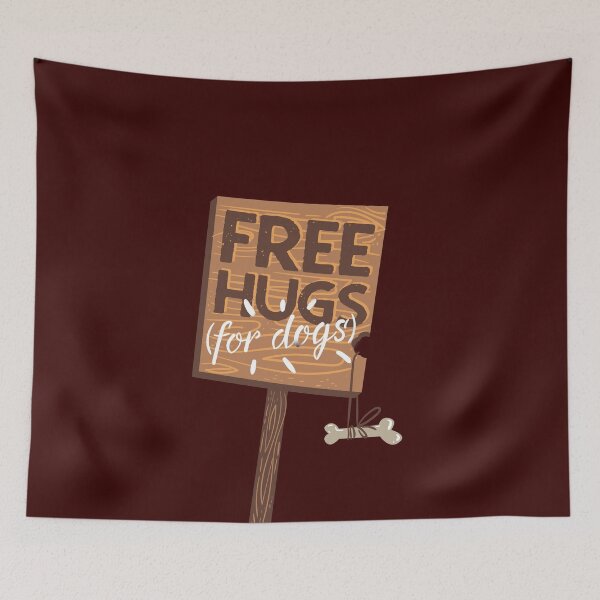 Item preview, Free Hugs for Dogs designed and sold by Rae134.