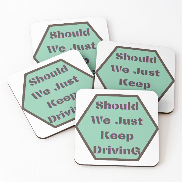 Item preview, should we just keep driving designed and sold by HdanRDesign.