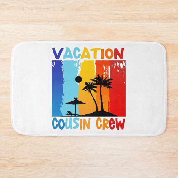 Item preview, VACATION COUSIN CREW designed and sold by lukas69graphic.