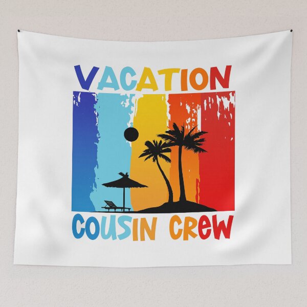 Item preview, VACATION COUSIN CREW designed and sold by lukas69graphic.