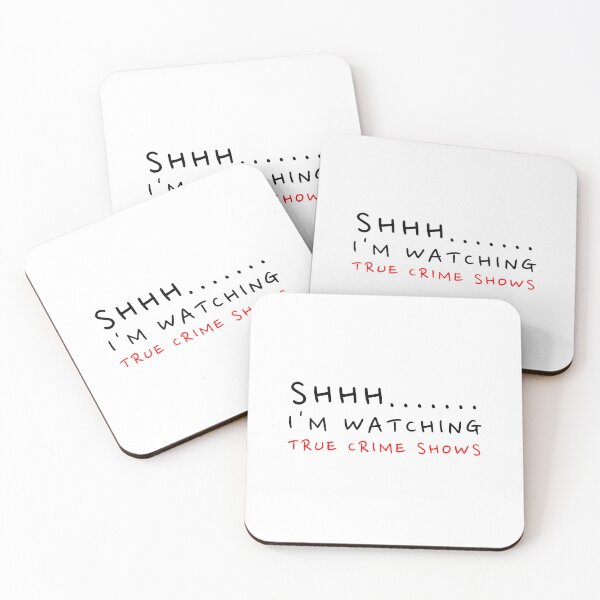 Item preview, Shhh I'm watching true crime shows designed and sold by Oreo2020 Creations.