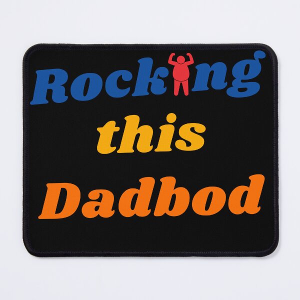 Item preview, Rocking this Dadbod designed and sold by LongoReo.