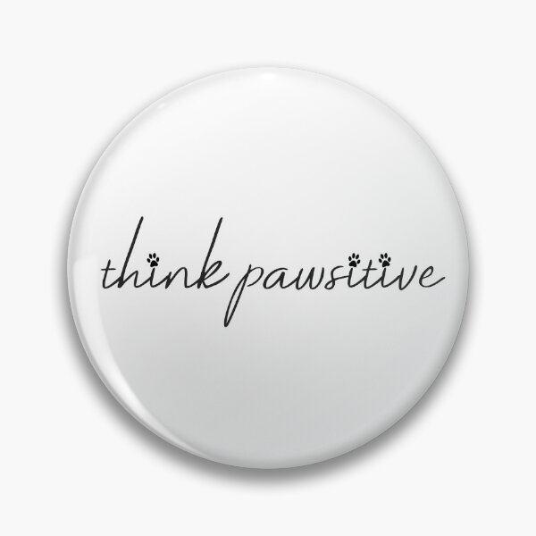 Item preview, Think Pawsitive designed and sold by ThePawfice.