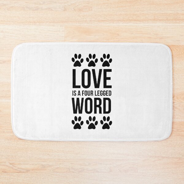 Item preview, Love is a Four Legged Word designed and sold by ThePawfice.