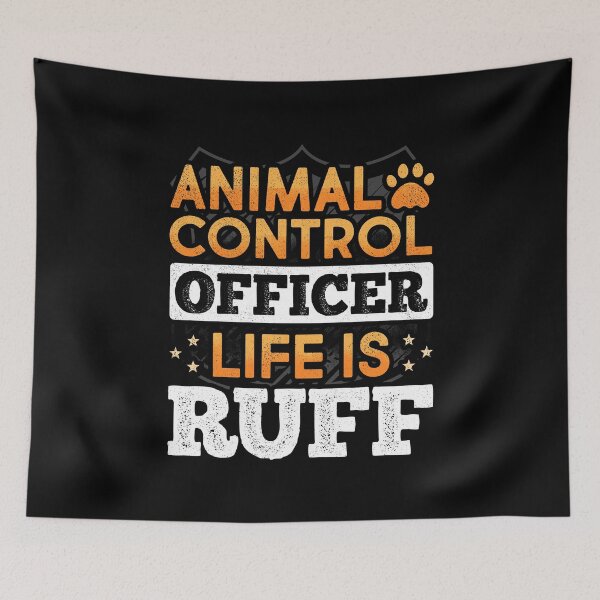 Item preview, Animal Control Officer Life Is Ruff Funny Dog designed and sold by ShopTheStyle.