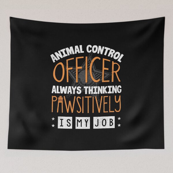Item preview, Animal Control Officer Thinking Pawsitivly Is My Job designed and sold by ShopTheStyle.