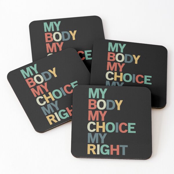 Item preview, My body my choice my right designed and sold by margeretelser.