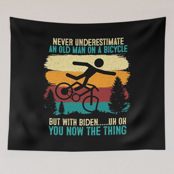 Item preview, Never underestimate and old man on a bicycle but with biden uh oh you now the thing designed and sold by margeretelser.
