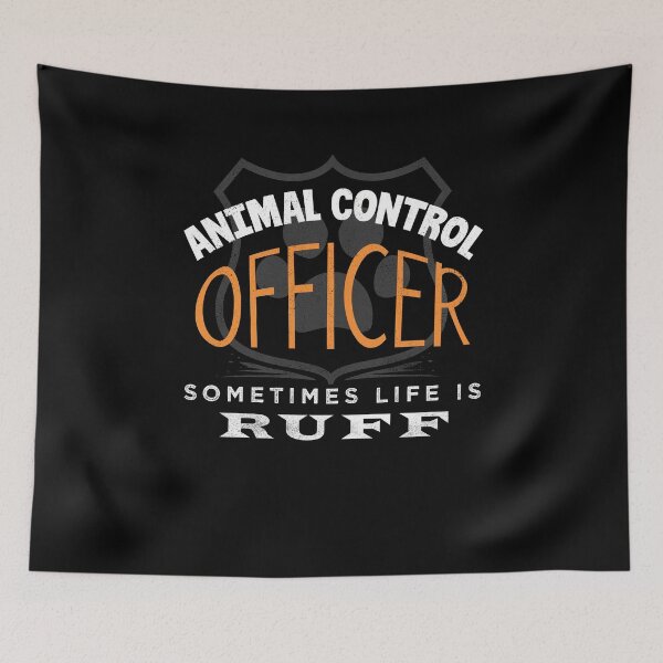 Item preview, Animal Control Officer Sometimes Life Is Ruff Funny designed and sold by ShopTheStyle.