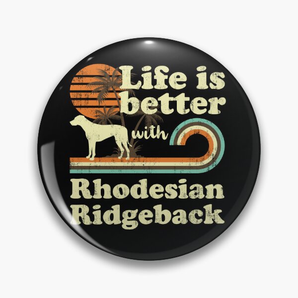 Item preview, Life is Better with Rhodesian Ridgeback Vintage designed and sold by rafaeltto.