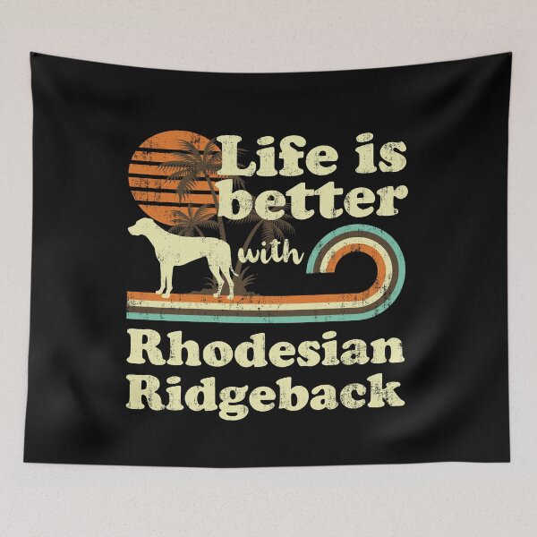 Item preview, Life is Better with Rhodesian Ridgeback Vintage designed and sold by rafaeltto.