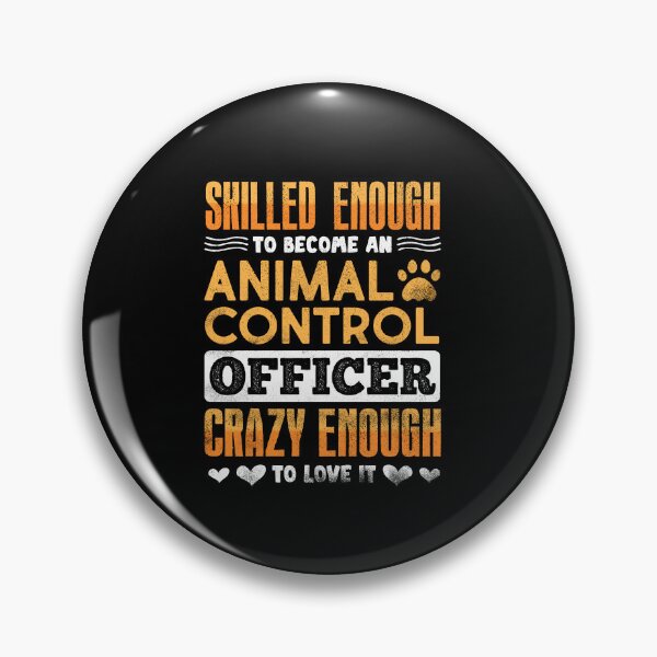 Item preview, Skilled Enough To Become An Animal Control Officer designed and sold by ShopTheStyle.