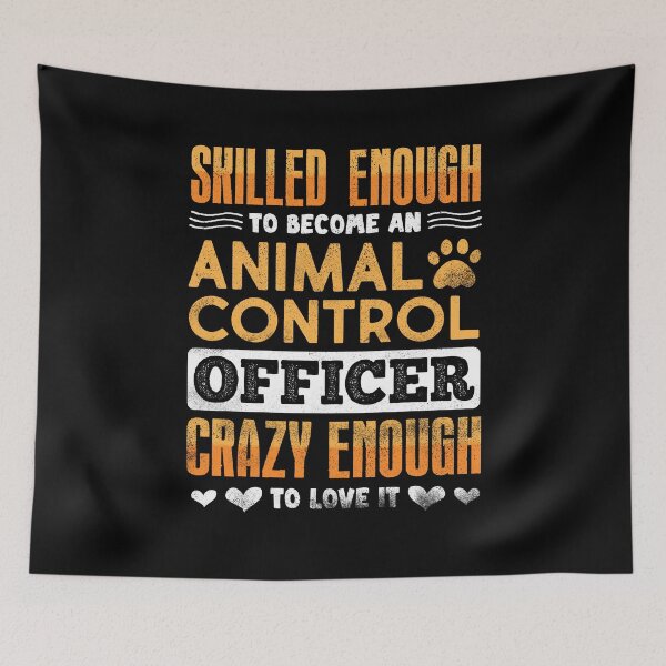 Item preview, Skilled Enough To Become An Animal Control Officer designed and sold by ShopTheStyle.