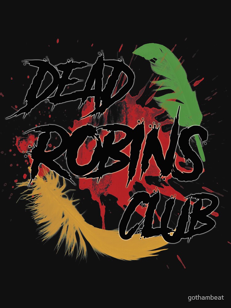 Dead Robins Club by gothambeat