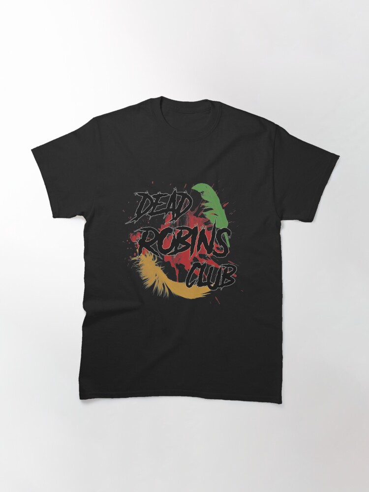 Alternate view of Dead Robins Club Classic T-Shirt
