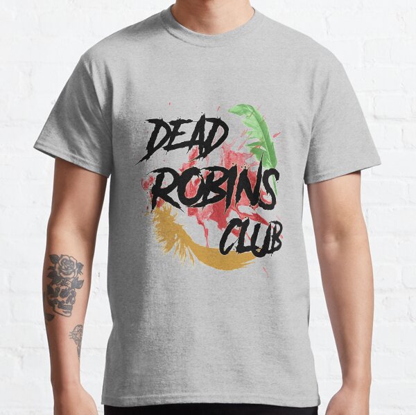 Dead Robins Club Classic T-Shirt
